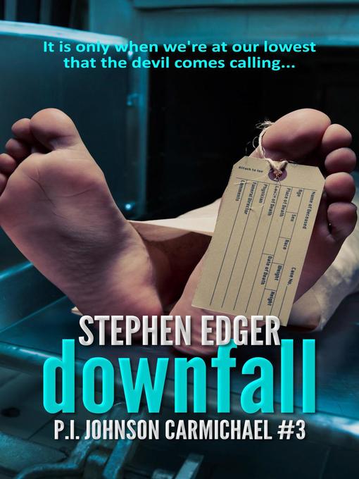 Title details for Downfall by Stephen Edger - Available